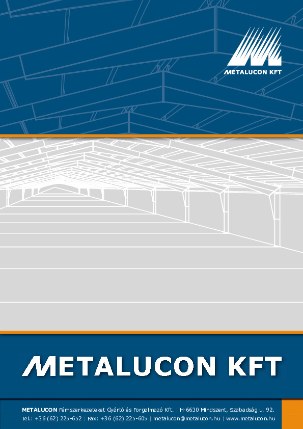 METALUCON Fémszerkezeteket Gyártó és Forgalmazó Kft. H-6630 Mindszent, Szabadság u. 92. Tel._ +36 (62) 225-652 Fax_ +36 (62) 225-605.pdf